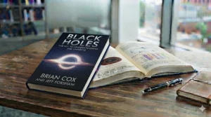 Black Holes: The Key to Understanding the Universe, a science book by Professor Brian Cox.
